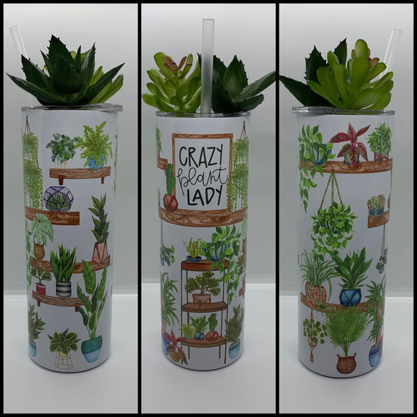 Crazy Plant Lady Tumbler | Custom Tumbler | Personalized Tumbler